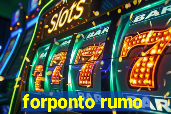 forponto rumo